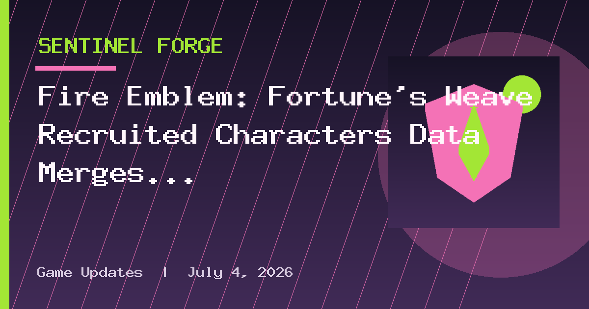 Fire Emblem: Fortune’s Weave Recruited Characters Data Merges