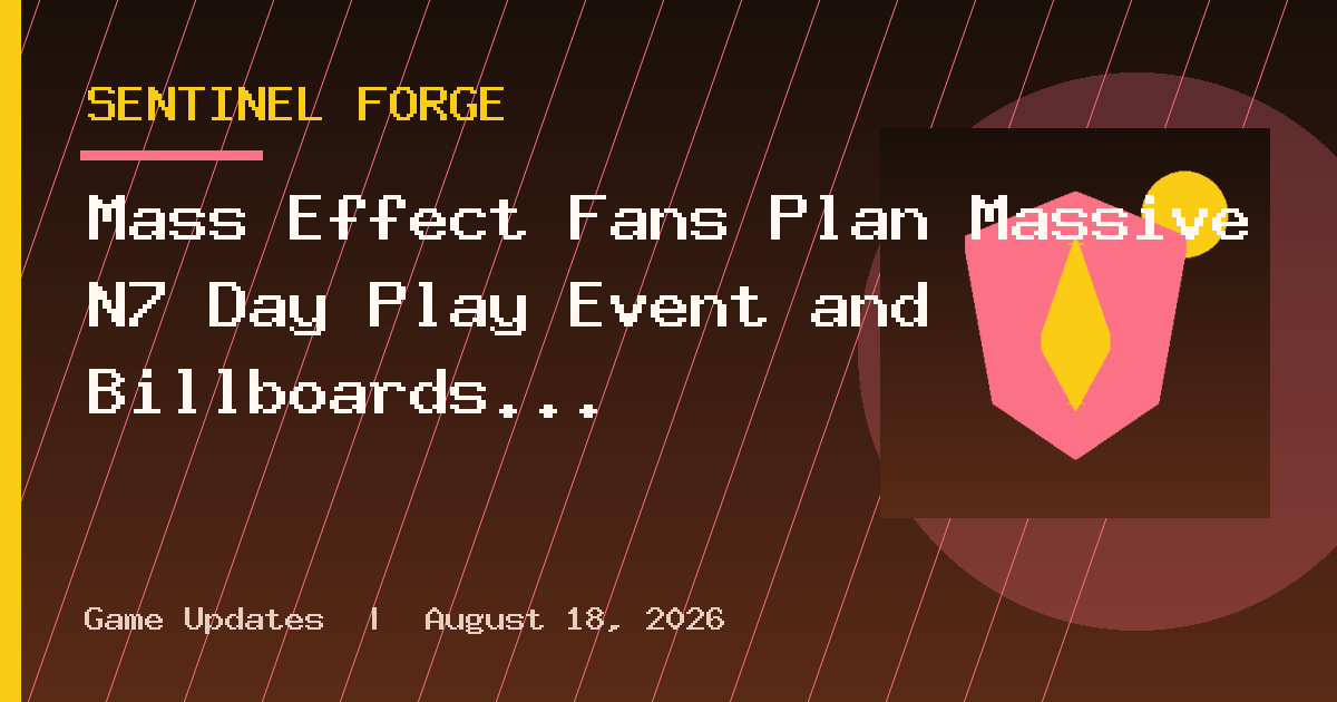 Mass Effect Fans Plan Massive N7 Day Play Event and Billboards to Save