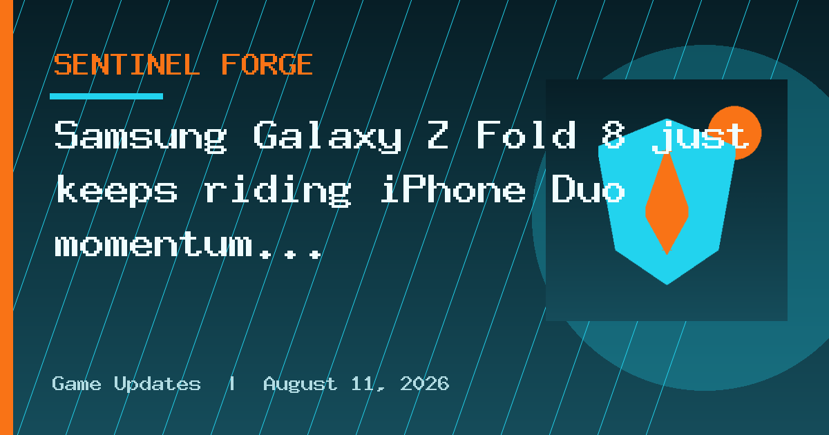 Samsung Galaxy Z Fold 8 just keeps riding iPhone Duo momentum to new sales
