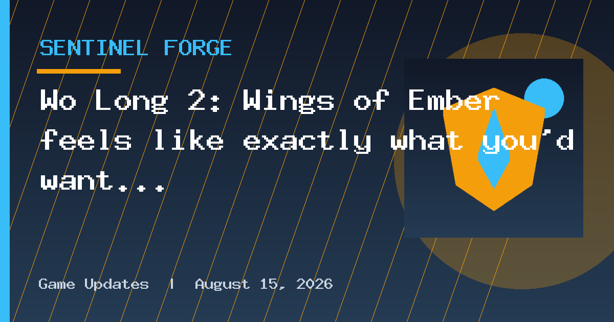 Wo Long 2: Wings of Ember feels like exactly what you'd want